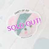 FANCY OR DIE ステッカー